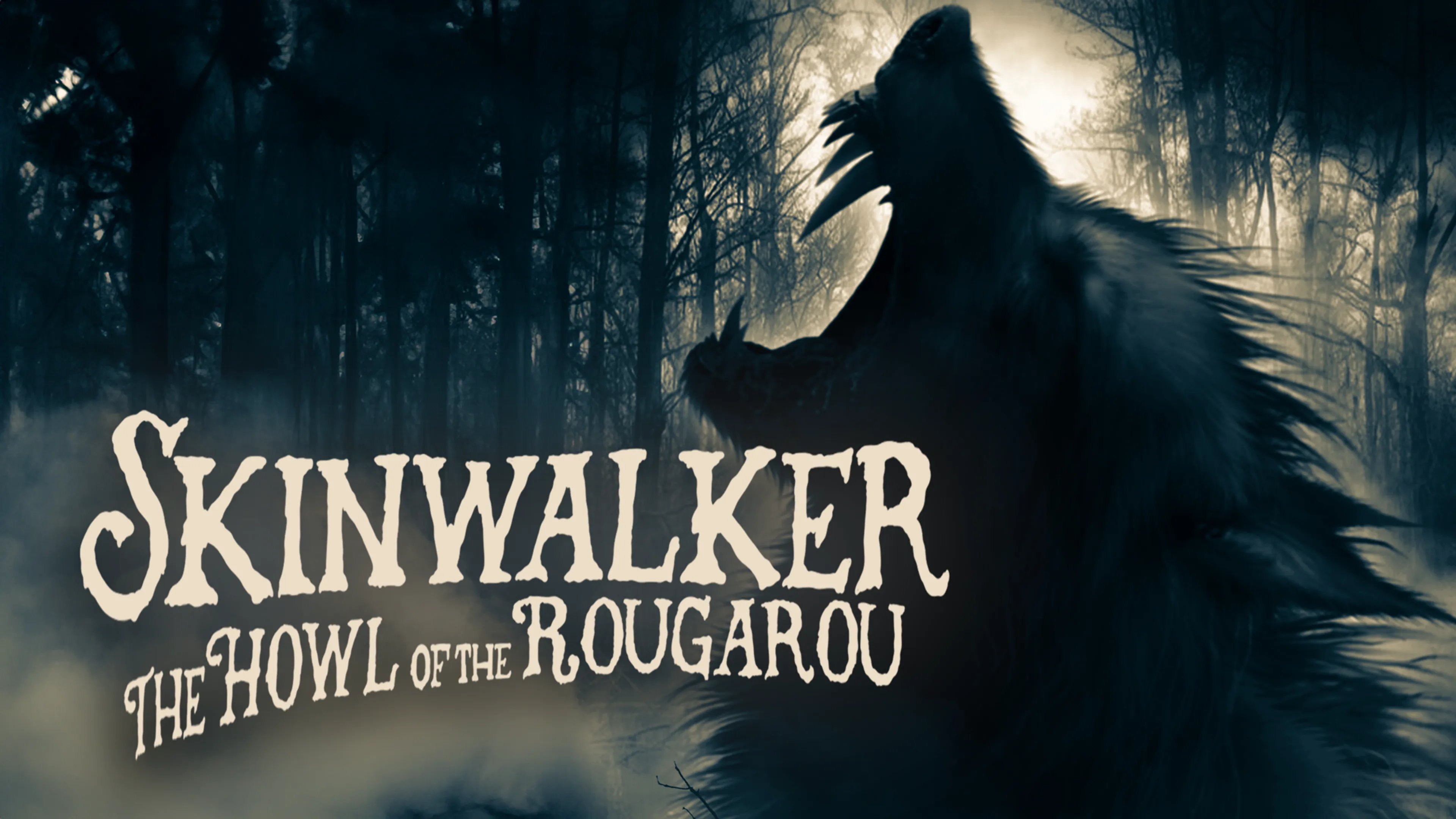 Skinwalker: The Howl of the Rougarou poster